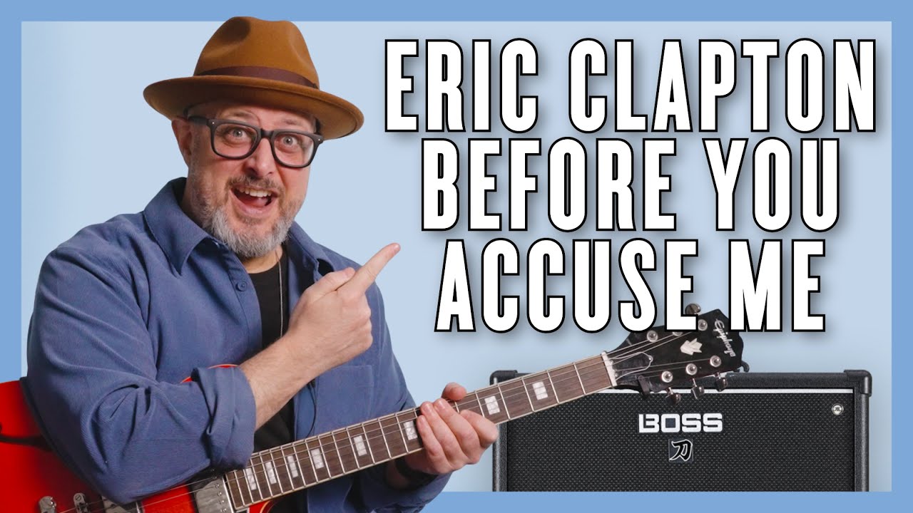 Before You Accuse Me by Eric Clapton - Guitar Lesson (Chords ...